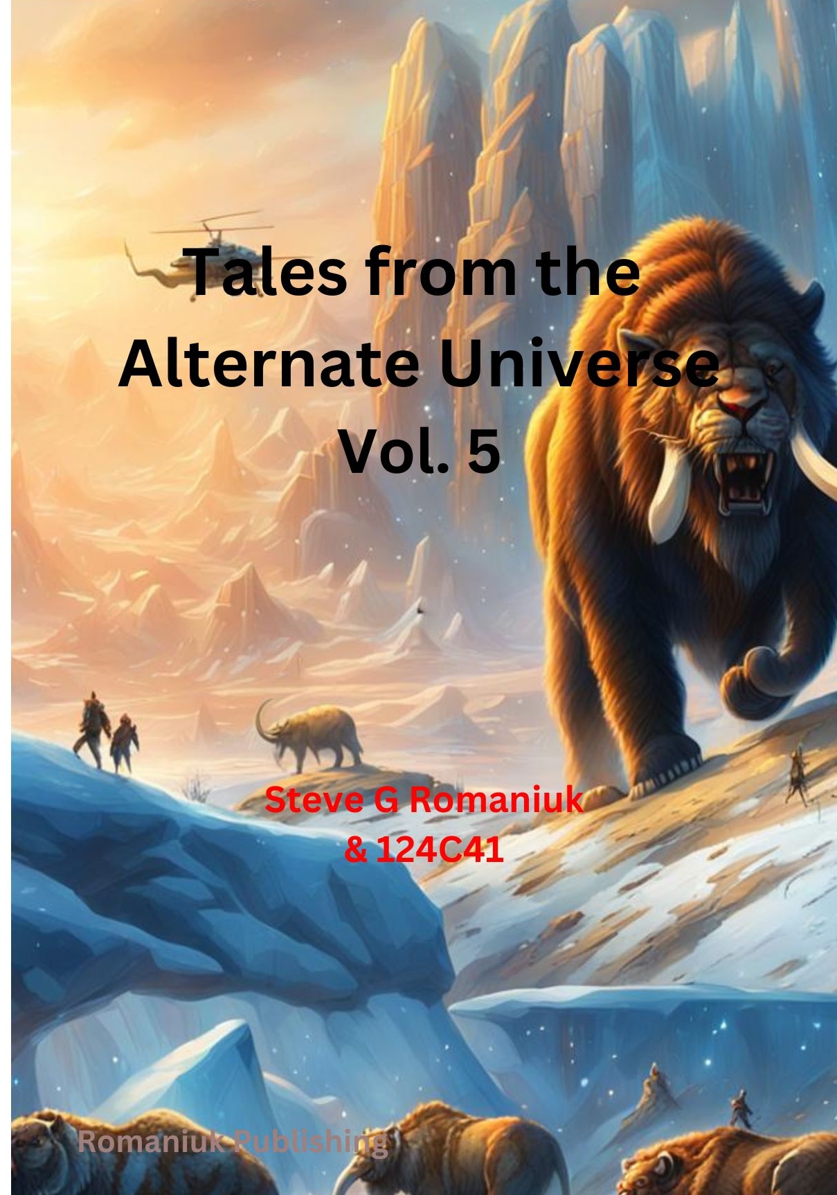 Tales from the Alternate Universe Vol. 5 Book Cover from Romaniuk Publishing