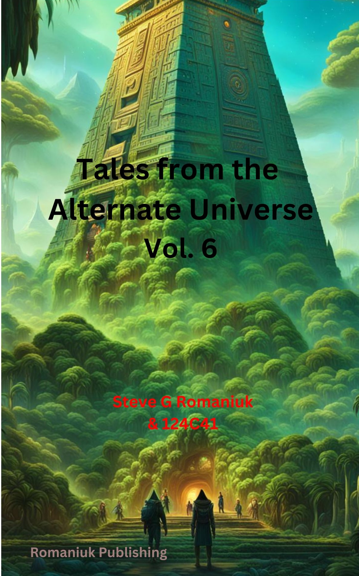 Tales from the Alternate Universe Vol. 6 Book Cover from Romaniuk Publishing
